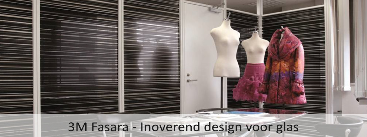 3M Fasara - Inoverend design voor glas